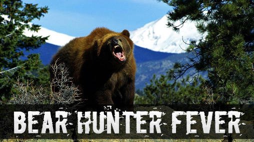 download Bear hunter: Fever apk